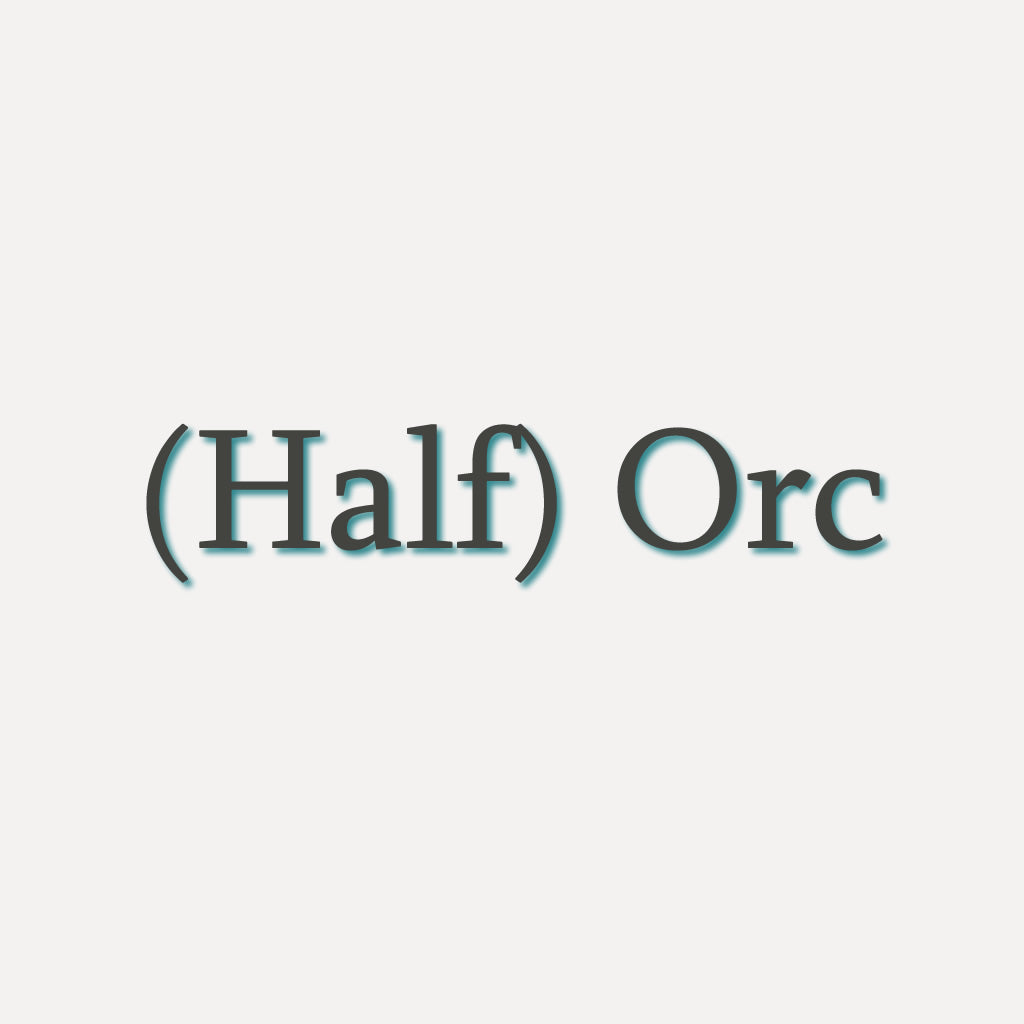 Orc & Half-Orc
