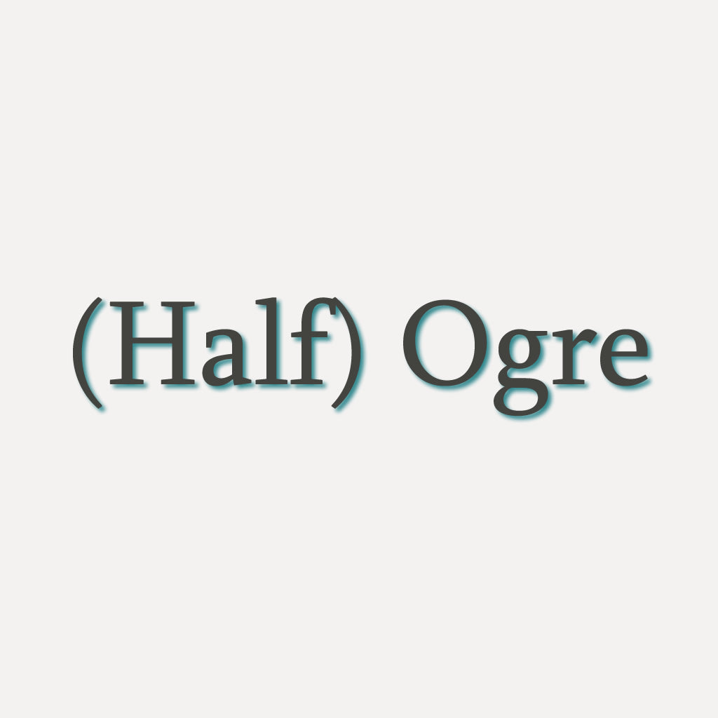 Ogre & Half-Ogre